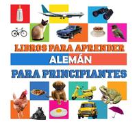 libros para aprender Alemán para principiantes: libro bilingüe Alemán español niños