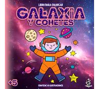 Libros para colorear - Galaxia y Cohetes: Edición especial - Contiene 60 ilustraciones