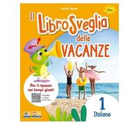 Librosveglia delle vacanze. Italiano (Vol. 1) – Gaia