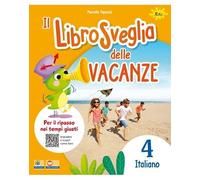 Librosveglia delle vacanze. Italiano (Vol. 4)
