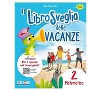 Il LibroSveglia delle Vacanze 2 MATEMATICA