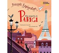 LibroViaggio - Alla scoperta di Parigi | Guida Avventurosa per Piccoli Esploratori | Cultura e Divertimento per Bambini