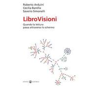 LibroVisioni. Quando la lettura passa attraverso lo schermo