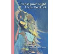 Libuše Moníková Transfigured Night (Tascabile) Modern Czech Classics
