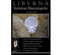 LIBVRNA N°2, minerali Toscana, settembre 2021. Mineralogia Toscana di Marco Boni