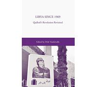 Libya Since 1969: Qadhafi's Revolution Revisited