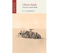 Libyan Sands: Travel in a Dead World [Lingua Inglese]