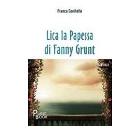 Lica la Papessa di Fanny Grunt