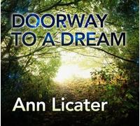 Licater, Ann - Doorway To A Dream