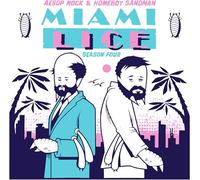 Lice (Aesop Rock & Homeboy Sandman) - Miami Lice: Season Four