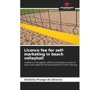 Licence fee for self-marketing in beach volleyball: Treatise on the legality, effects and possible courses of action with regard to the enforcement of a flat-rate levy