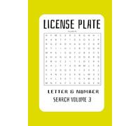 License Plate Letter and Number Search Volume 3: Easy to Read Print. Makes a Great Gift