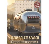 License Plate Search Puzzles Volume 2: Extra Large Print Word Search with Letters and Numbers | 50 Puzzles with 18 License Plates Each | Road Trip ... Vanity Plate, Word Scrambles & Travel Facts