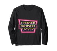 Licensed Backseat Driver Road Trip Nagging Joke - Maglia a Manica