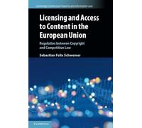 Licensing and Access to Content in the European Union: Regulation between Copyright and Competition Law: 49