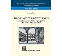 Licenziamenti e Costituzione. Inquadramento, criticità e prospettive del d...