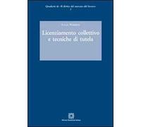 Licenziamento collettivo e tecniche di tutela