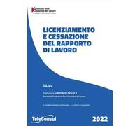 Licenziamento e cessazione del rapporto di lavoro. Nuova ediz.