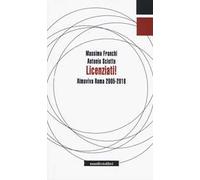 Licenziati! Almaviva Roma 2005-2018