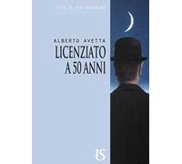 Licenziato a 50 anni