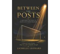 Lichelle Leonard Between the Posts (Tascabile)