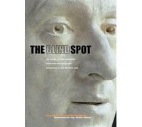 . Lichenstein The Blind Spot - An Essay on the Relations Betw (Copertina rigida)