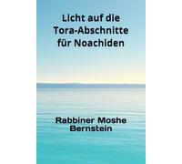Licht auf die Tora-Abschnitte für Noachiden