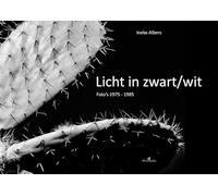 Licht in zwart/wit: Foto's 1975-1985