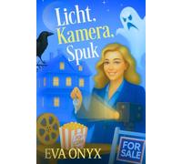 Licht, Kamera, Spuk: Ein paranormaler Cozy-Krimi mit Geistern