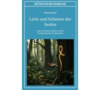 Licht und Schatten der Seelen