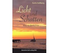 Licht und Schatten: Meine Gedichte