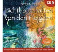 Lichtbotschaften von den Plejaden 9 [Übungs-CD]: Im Feld der Heilung