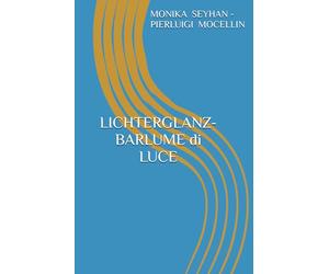 LICHTERGLANZ-BARLUME di LUCE