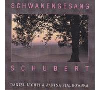 Lichti, Daniel - Schubert: Schwanengesang