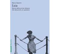 Licia. Storia della prima italiana che denunciò un questore