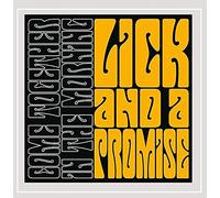 Lick & A Promise - Come Together In The Morning