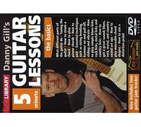 Lick Library: Danny Gill's 5 Minute Guitar Lessons - The Basics