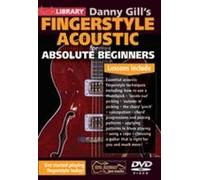 Lick Library: Danny Gill's Absolute Beginner Acoustic Fingerstyle. For Chitarra acustica