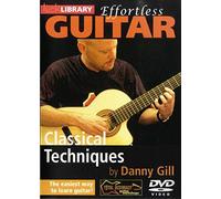 Lick Library: Effortless Guitar - Classical Techniques