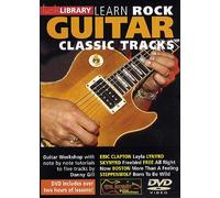 Lick Library: Learn Rock Guitar Classic Tracks