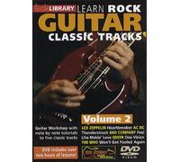 Lick Library: learn to play Rock Guitar Classic Tracks. Per Chitarra