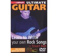 Lick Library: Ultimate Guitar - Learn To Write Your Own Rock Songs