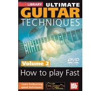 Lick Library: Ultimate Guitar Techniques - How To Play Fast Volume 2 [Edizione: Regno Unito]