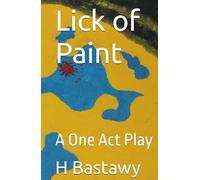 Lick of Paint: A One Act Play