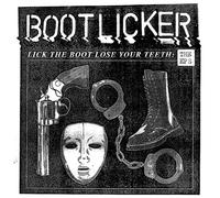 lick the boot. lose your teeth - the eps