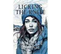 LICKING THE KNIFE