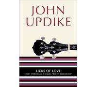 Licks of Love: Short Stories and a Sequel, "Rabbit Remembered"