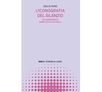 L'iconografia del silenzio. Un cambiamento simbolico e culturale