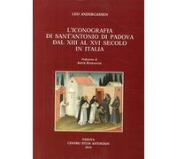 L'iconografia di sant'Antonio di Padova dal XIII al XVI secolo