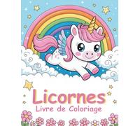 Licornes Livre de Coloriage: 60 scènes magiques faciles à colorier pour les enfants de 4 à 8 ans | Pages recto pour éviter les bavures du marqueur